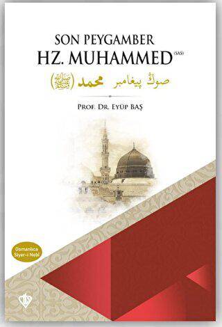 Son Peygamber Hz. Muhammed Siyer-i Nebi - 1