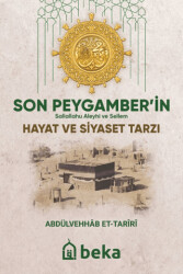 Son Peygamber`in sav Hayat ve Siyaset Tarzı - Beka Yayınları