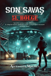 Son Savaş: 51. Bölge - Payidar Yayınevi