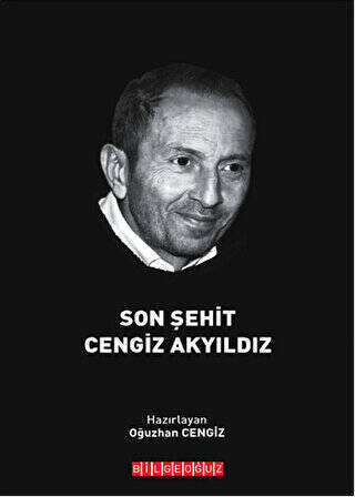 Son Şehit Cengiz Akyıldız - 1