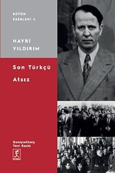 Son Türkçü Atsız - 1