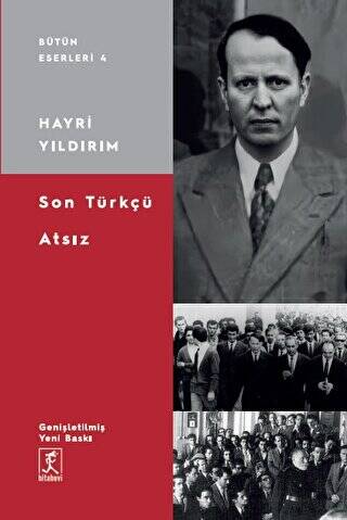 Son Türkçü Atsız - 1