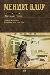 Son Yıldız - Büyük Aşk Romanı - İletişim Yayınevi
