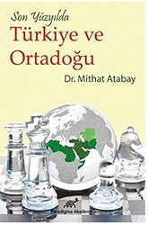 Son Yüzyılda Türkiye ve Ortadoğu - 1