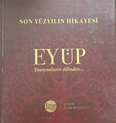 Son Yüzyılın Hikayesi Eyüp - 1