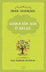 Sonra Bir Gün O Geldi - 1