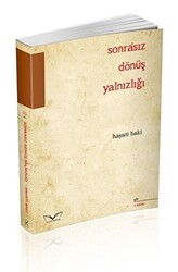 Sonrasız Dönüş Yalnızlığı - 1