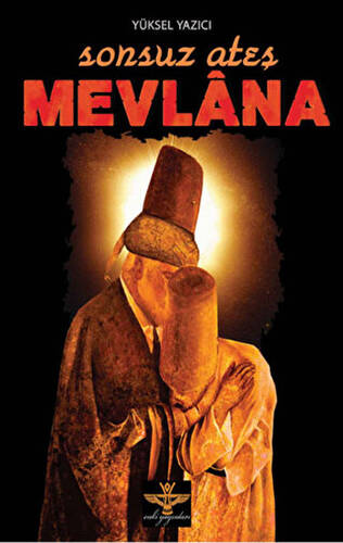 Sonsuz Ateş Mevlana - 1