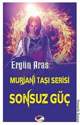 Sonsuz Güç -Murjani Taşı Serisi - 1