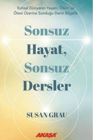 Sonsuz Hayat, Sonsuz Dersler - 1