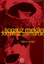 Sonsuz Mekan-Formsuz Mimarlık - 1