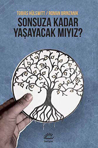 Sonsuza Kadar Yaşayacak Mıyız? - 1