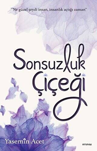 Sonsuzluk Çiçeği - 1