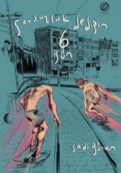 Sonsuzluk Dediğin 6 Gün - Nada Kitap