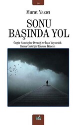 Sonu Başında Yol - 1