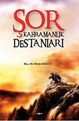 Şor Kahramanlık Destanları - 1