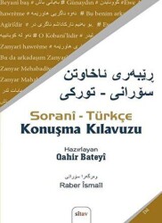 Sorani - Türkçe Konuşma Kılavuzu - 1