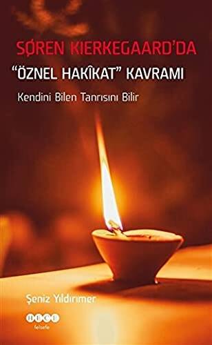 Soren Kierkegaard’da Öznel Hakikat Kavramı - 1