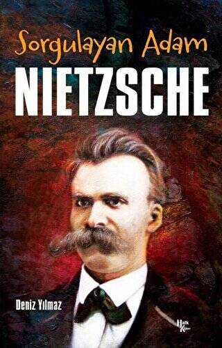 Sorgulayan Adam Nietzsche - 1
