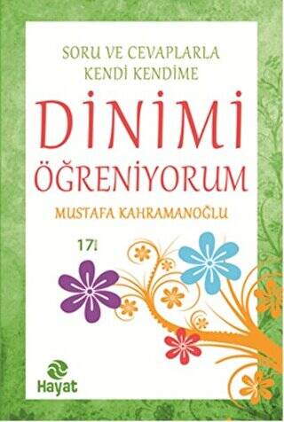 Soru ve Cevaplarla Kendi Kendime Dinimi Öğreniyorum - 1