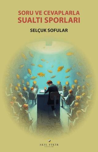Soru ve Cevaplarla Su Altı Sporları - 1