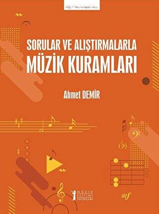 Sorular ve Alıştırmalarla Müzik Kuramları - 1