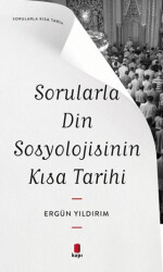 Sorularla Din Sosyolojisinin Kısa Tarihi - Kapı Yayınları