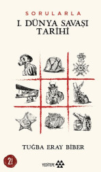 Sorularla I. Dünya Savaşı Tarihi - Yeditepe Yayınevi