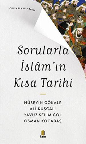 Sorularla İslam’ın Kısa Tarihi - 1
