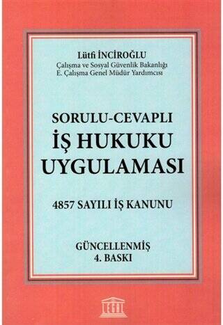 Sorulu - Cevaplı İş Hukuku Uygulaması - 1