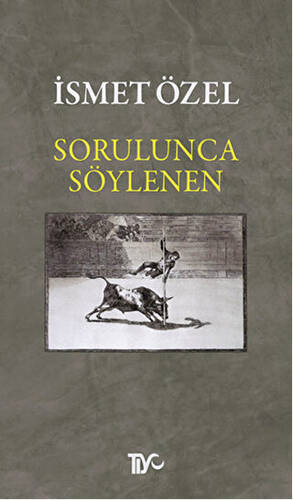 Sorulunca Söylenen - 1