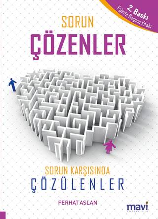 Sorun Çözenler Sorun Karşısında Çözülenler - 1