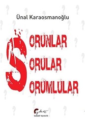 Sorunlar, Sorular, Sorumlular - 1