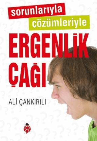 Sorunlarıyla Çözümleriyle Ergenlik Çağı - 1