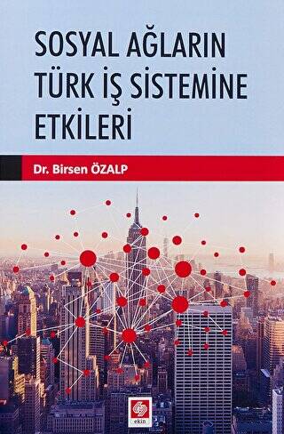 Sosyal Ağların Türk İş Sistemine Etkileri - 1