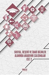 Sosyal, Beşeri ve İdari Bilimler Alanında Akademik Çalışmalar - Cilt 2 - 1