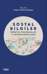 Sosyal Bilgiler Öğretim Programları ve Değerlendirilmesi - Çizgi Kitabevi Yayınları