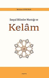 Sosyal Bilimler Mantığı ve Kelam - 1