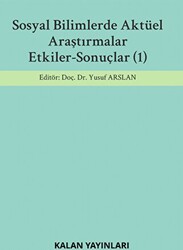 Sosyal Bilimlerde Aktüel Araştırmalar: Etkiler-sonuçlar 1 - 1