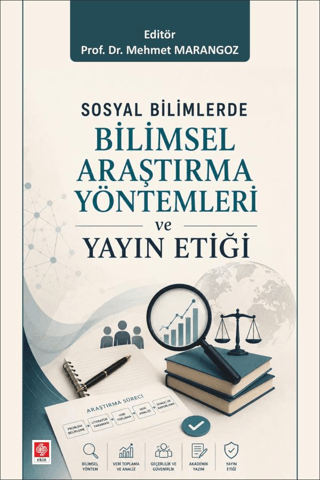 Sosyal Bilimlerde Bilimsel Araştırma Yöntemleri ve Yayın Etiği - 1