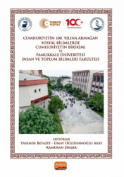 Sosyal Bilimlerde Cumhuriyetin Birikimi ve Pamukkale Üniversitesi İnsan ve Toplum Bilimleri Fakültesi - Nobel Bilimsel Eserler
