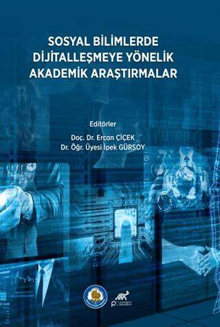 Sosyal Bilimlerde Dijitalleşmeye Yönelik Akademik Araştırmalar - 1