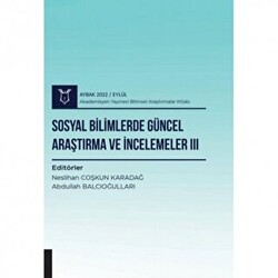 Sosyal Bilimlerde Güncel Araştırma ve İncelemeler III AYBAK 2022 Eylül - 1