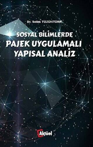 Sosyal Bilimlerde Pajek Uygulamalı Yapısal Analiz - 1