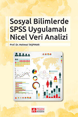 Sosyal Bilimlerde SPSS Uygulamalı Nicel Veri Analizi - 1