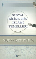 Sosyal Bilimlerin İslami Temelleri - 1