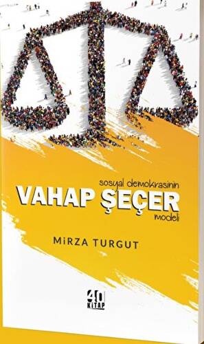 Sosyal Demokrasinin Vahap Seçer Modeli - 1