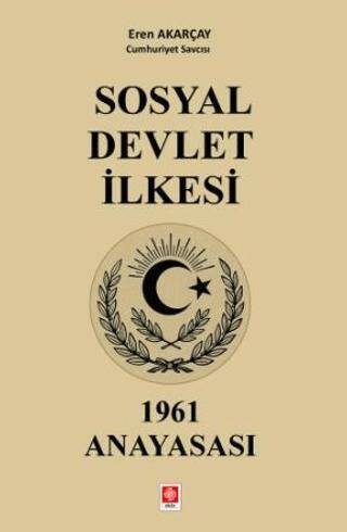 Sosyal Devlet İlkesi 1961 Anayasası - 1