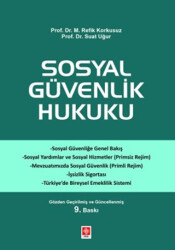 Sosyal Güvenlik Hukuku - Ekin Basım Yayın