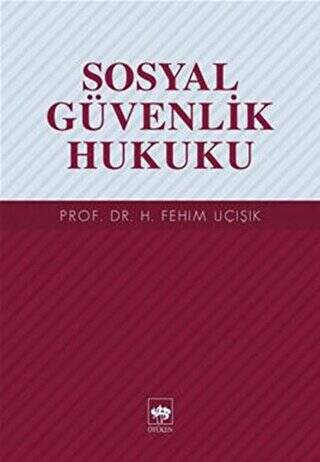 Sosyal Güvenlik Hukuku - 1